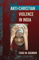 Antichristliche Gewalt in Indien - Anti-Christian Violence in India