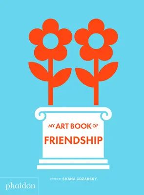 Mein Kunstbuch der Freundschaft - My Art Book of Friendship