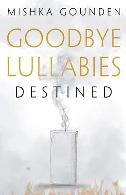 Goodbye Lullabies - Bestimmt - Goodbye Lullabies - Destined