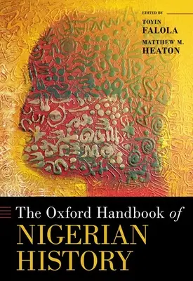 Das Oxford-Handbuch der nigerianischen Geschichte - The Oxford Handbook of Nigerian History