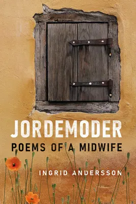 Jordemoder: Gedichte einer Hebamme - Jordemoder: Poems of a Midwife