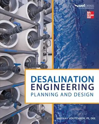 Entsalzungstechnik: Planung und Entwurf - Desalination Engineering: Planning and Design