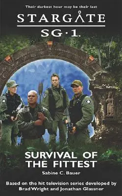 STARGATE SG-1 Das Überleben der Stärksten - STARGATE SG-1 Survival of the Fittest