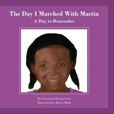 Der Tag, an dem ich mit Martin marschierte: Ein Tag zum Erinnern - The Day I Marched With Martin: A Day To Remember