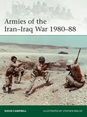 Die Armeen des Iran-Irak-Krieges 1980-88 - Armies of the Iran-Iraq War 1980-88