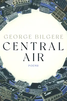 Zentrale Luft: Gedichte - Central Air: Poems