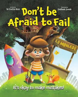 Keine Angst vorm Scheitern: Es ist okay, Fehler zu machen - Don't Be Afraid to Fail: It's Okay to Make Mistakes