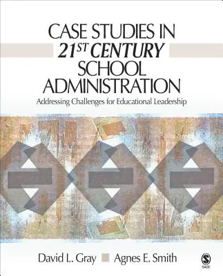 Fallstudien zur Schulverwaltung des 21. Jahrhunderts: Herausforderungen für die pädagogische Führung angehen - Case Studies in 21st Century School Administration: Addressing Challenges for Educational Leadership