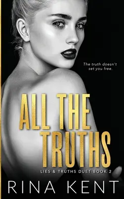 All die Wahrheiten: Ein düsterer Liebesroman für Erwachsene - All The Truths: A Dark New Adult Romance