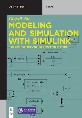Modellierung und Simulation mit Simulink(r): Für Ingenieurwesen und Informationssysteme - Modeling and Simulation with Simulink(r): For Engineering and Information Systems