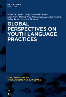 Globale Perspektiven auf jugendliche Sprachpraktiken - Global Perspectives on Youth Language Practices
