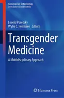Transgender-Medizin: Ein multidisziplinärer Ansatz - Transgender Medicine: A Multidisciplinary Approach