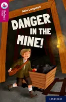 Oxford Reading TreeTops Reflect: Oxford Reading Level 10: Gefahr im Bergwerk! - Oxford Reading Tree TreeTops Reflect: Oxford Reading Level 10: Danger in the Mine!