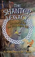 Shanter Legacy - Die Suche nach dem Schweif der Grauen Stute - Shanter Legacy - The Search for the Grey Mare's Tail