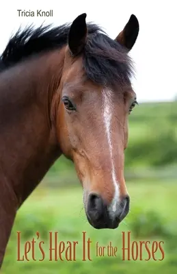 Ein Applaus für die Pferde - Let's Hear It for the Horses