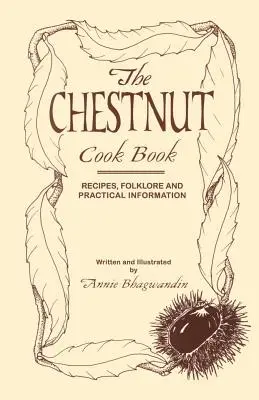 Das Kastanien-Kochbuch - The Chestnut Cook Book