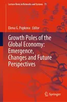 Wachstumspole der Weltwirtschaft: Entstehung, Wandel und Zukunftsperspektiven - Growth Poles of the Global Economy: Emergence, Changes and Future Perspectives