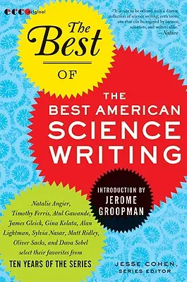 Das Beste aus den besten amerikanischen Wissenschaftsbüchern - The Best of the Best American Science Writing