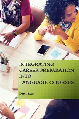 Integration der Berufsvorbereitung in Sprachkurse - Integrating Career Preparation into Language Courses