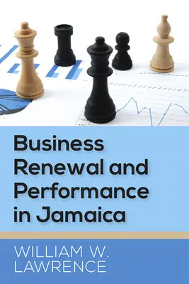 Unternehmenserneuerung und Leistung in Jamaika - Business Renewal and Performance in Jamaica