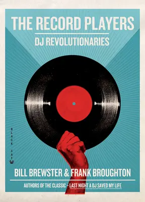 Die Plattenspieler: DJ-Revolutionäre - The Record Players: DJ Revolutionaries