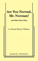 Sind Sie normal, Mr. Norman? und andere kurze Theaterstücke - Are You Normal, Mr. Norman? and Other Short Plays