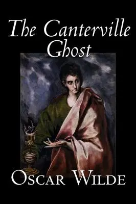 Das Gespenst von Canterville von Oscar Wilde, Belletristik, Klassiker, Literatur - The Canterville Ghost by Oscar Wilde, Fiction, Classics, Literary