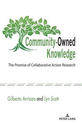 Gemeinschaftseigenes Wissen: Das Versprechen der kollaborativen Aktionsforschung - Community-Owned Knowledge: The Promise of Collaborative Action Research