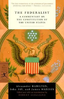 Der Federalist: Ein Kommentar zur Verfassung der Vereinigten Staaten (A Commentary on the Constitution of the United States) - The Federalist: A Commentary on the Constitution of the United States