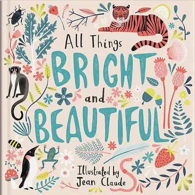 Alle Dinge hell und schön - All Things Bright and Beautiful