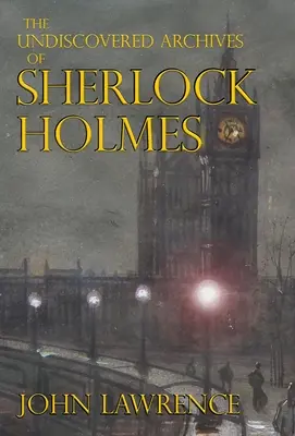 Die unentdeckten Archive von Sherlock Holmes - The Undiscovered Archives of Sherlock Holmes