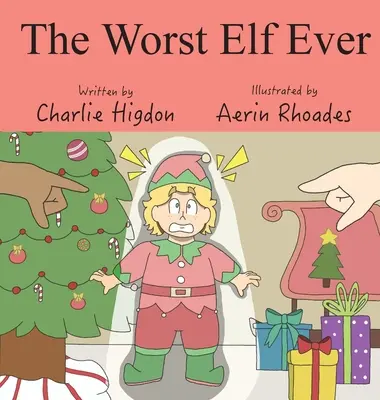 Der schlimmste Elf aller Zeiten - The Worst Elf Ever