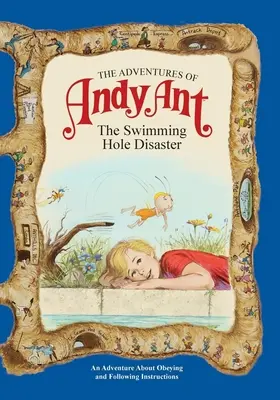 Die Abenteuer von Andy Ameise: Das Schwimmloch-Desaster - The Adventures of Andy Ant: The Swimming Hole Disaster