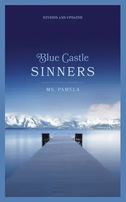 Blue Castle Sinners Überarbeitet und aktualisiert - Blue Castle Sinners Revised and Updated