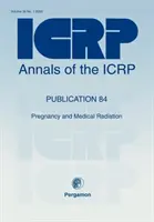 ICRP-Veröffentlichung 84 - Schwangerschaft und medizinische Strahlung - ICRP Publication 84 - Pregnancy and Medical Radiation