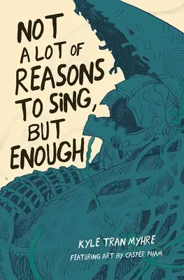 Nicht viele Gründe zu singen, aber genug - Not a Lot of Reasons to Sing, But Enough