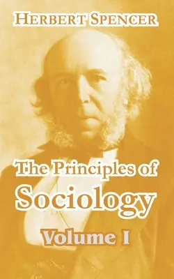 Die Grundlagen der Soziologie (Band I) - The Principles of Sociology (Volume I)