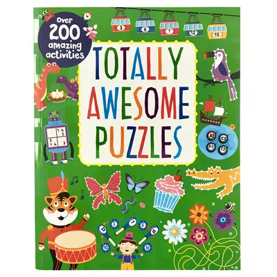 Total abgefahrene Puzzles: Über 200 verblüffende Aktivitäten - Totally Awesome Puzzles: Over 200 Amazing Activities