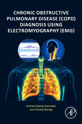 Diagnose der chronisch obstruktiven Lungenerkrankung (COPD) mittels Elektromyographie - Chronic Obstructive Pulmonary Disease (COPD) Diagnosis using Electromyography