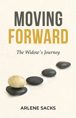 Vorwärts bewegen: Die Reise der Witwe - Moving Forward: The Widow's Journey