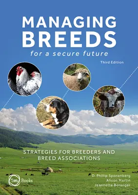 Management von Rassen für eine sichere Zukunft: Strategien für Züchter und Rassenvereinigungen - Managing Breeds for a Secure Future: Strategies for Breeders and Breed Associations