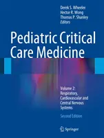 Pädiatrische Intensivmedizin: Band 2: Atmungs-, Herz-Kreislauf- und zentrales Nervensystem - Pediatric Critical Care Medicine: Volume 2: Respiratory, Cardiovascular and Central Nervous Systems