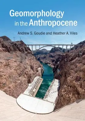 Geomorphologie im Anthropozän - Geomorphology in the Anthropocene