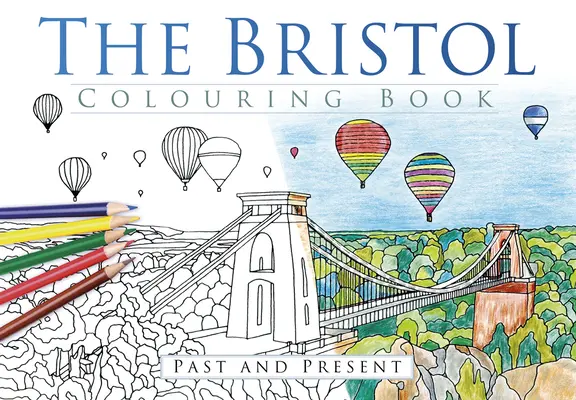 Das Bristol-Malbuch - The Bristol Colouring Book