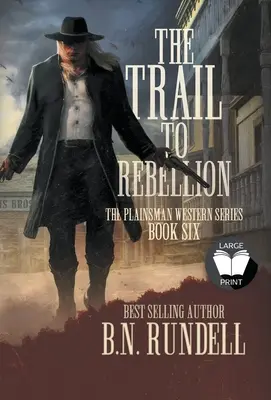 Der Weg zur Rebellion: Eine klassische Westernserie - The Trail to Rebellion: A Classic Western Series