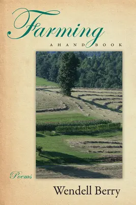 Landwirtschaften: Ein Handbuch - Farming: A Hand Book