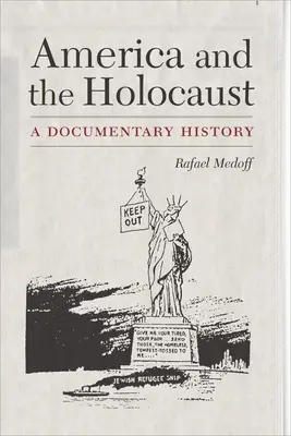 Amerika und der Holocaust: Eine dokumentarische Geschichte - America and the Holocaust: A Documentary History