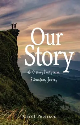 Unsere Geschichte: Eine gewöhnliche Familie auf einer außergewöhnlichen Reise - Our Story: An Ordinary Family on an Extraordinary Journey