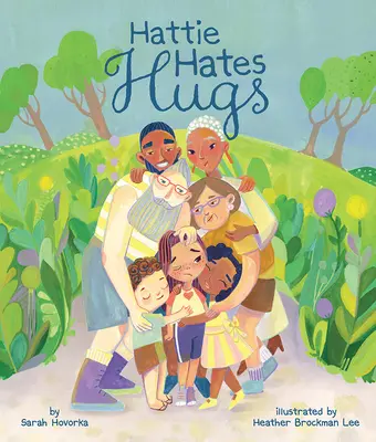 Hattie hasst Umarmungen - Hattie Hates Hugs