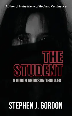 Der Student: Ein Gidon-Aronson-Thriller - The Student: A Gidon Aronson Thriller